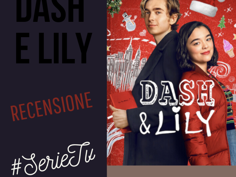 Recensione: “Dash e Lily” #SerieTV