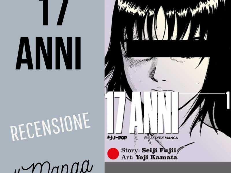 Recensione: “17 Anni” #Manga